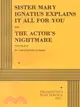 Sister Mary Ignatius Explains It All for You and the Actor's Nightmare ─ Two Plays