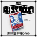 ITZY - KILL MY DOUBT LIMITED VER. [JYP SHOP POB]