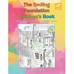 THE SMILING FOUNDATION CHILDREN’S BOOK: AN EXCITING TIME TO READ AND LEARN