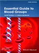 Essential Guide To Blood Groups 3e