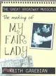 The Making of My Fair Lady