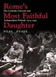 Rome's Most Faithful Daughter: The Catholic Church and Independent Poland, 1914-1939