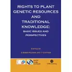 RIGHTS TO PLANT GENETIC RESOURCES AND TRADITIONAL KNOWLEDGE: BASIC ISSUES AND PERSPECTIVES