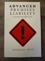 ADVANCED PREMISES LIABILITY BY MICHAEL NEFF