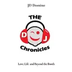 DJ CHRONICLES: LOVE, LIFE AND BEYOND THE BOOTH