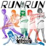 【WELCOME MUSIC】LYRICAL SCHOOL /『RUN AND RUN』CD