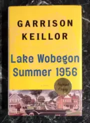 Lake Wobegon Summer 1956 by Garrison Keillor (2001, Hardcover, $DJ, Signed Copy)