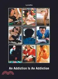 在飛比找三民網路書店優惠-An Addiction Is an Addiction