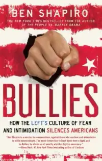 在飛比找博客來優惠-Bullies: How the Left’s Cultur
