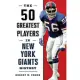 The 50 Greatest Players in New York Giants History