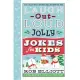 Laugh-Out-Loud Jolly Jokes for Kids: 2-In-1 Collection of Christmas Jokes and Adventure Jokes