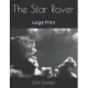 The Star Rover: Large Print