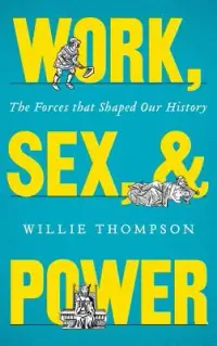 在飛比找博客來優惠-Work, Sex, and Power: The Forc