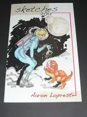 2013 SDCC AAron Lopresti Sketchbook SIGN BY Aaron Lopresti