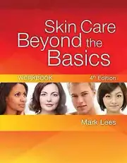 Skin Care Beyond the Basics Workbook - Paperback, by Lees Mark - New d