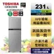 【TOSHIBA東芝】一級能效雙門電冰箱231公升GR-A28TS(S) 基本安裝+舊機回收