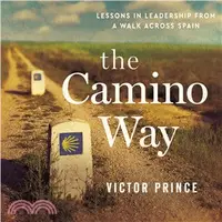 在飛比找三民網路書店優惠-The Camino Way ─ Lessons in Le