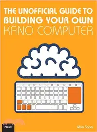 在飛比找三民網路書店優惠-Build Your Own Kano Computer ―