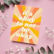 It's Okay to Not Be Okay Sympathy Card