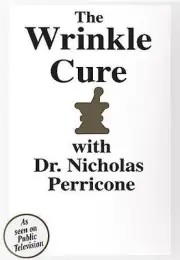 THE WRINKLE CURE with Dr. Nicholas Perricone (DVD). As Seen On Public Television