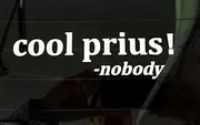 Cool Prius Said Nobody Ever! Funny Truck Hunting Diesel Vinyl Decal Sticker, Die Cut Vinyl Decal for Windows, Cars, Trucks, Tool Boxes, laptops, MacBook - virtually Any Hard, Smooth Surface