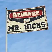 Car Flags For Room Beware Of Mr. Hicks Flag Flags For Outside Bar Decor For Home(30X45CM)