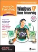 HOW TO DO EVERYTHING WITH WINDOWS XP HOME NE