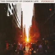 Fucked Up The Chemistry Of Common Life Vinyl