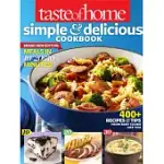 TASTE OF HOME SIMPLE & DELICIOUS COOKBOOK ALL-NEW EDITION!: 385 RECIPES & TIPS FROM FAMILIES JUST LIKE YOURS