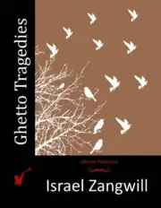 Ghetto Tragedies by Israel Zangwill (English) Paperback Book