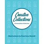 CREATIVE COLLECTIONS: A COLORING BOOK OF COLLECTIONS