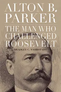 在飛比找誠品線上優惠-Alton B. Parker: The Man Who C