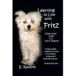 LEARNING TO LIVE WITH FRITZ: DISGRUNTLED ANGEL IN A HAIRY DISGUISE