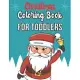 Christmas Coloring Book For Toddlers: Christmas Coloring Book For Toddlers. Christmas Coloring Book For Kids. Christmas Coloring Book For Toddlers. 50