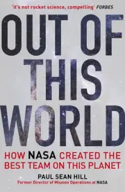 Out of This World: The principles of high performance and perfect decision makin