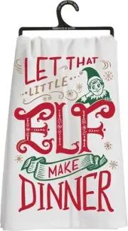 Christmas "LET THAT LITTLE ELF MAKE DINNER" Kitchen Towel 28"~Hand/Tea/Shelf