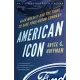 American Icon: Alan Mulally and the Fight to Save Ford Motor Company