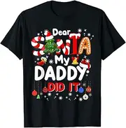 [X.Style] Dear Santa My Daddy Did It Christmas for Boys Kids ds737 T-Shirt (3XL) Black