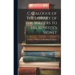 CATALOGUE OF THE LIBRARY OF THE WRITERS TO HIS MAJESTY’S SIGNET