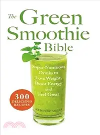 在飛比找三民網路書店優惠-The Green Smoothie Bible ─ Sup