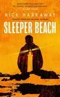 Sleeper Beach by Nick Harkaway Hardcover Book