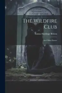 在飛比找博客來優惠-The Wildfire Club: And Other S