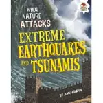 EXTREME EARTHQUAKES AND TSUNAMIS