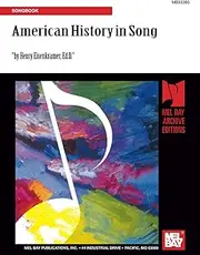 American History In Song: Songbook for Guitar, Banjo, Tenor Banjo, Mandolin, Ukulele, and Baritone Ukulele
