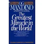 THE GREATEST MIRACLE IN THE WORLD