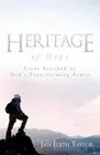 Heritage of Hope: Lives Touched by God's Transforming Power by Jan Edith Taylor