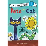 AN I CAN READ BOOK LEVEL 1: PETE THE CAT AND THE COOL CATERPILLAR[88折]11100906089 TAAZE讀冊生活網路書店