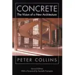 CONCRETE: THE VISION OF A NEW ARCHITECTURE