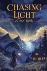 Chasing Light At Roc Noir: One summer, One leap of faith, And a second chance at