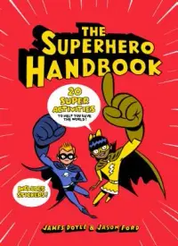 在飛比找博客來優惠-The Superhero Handbook: 20 Sup